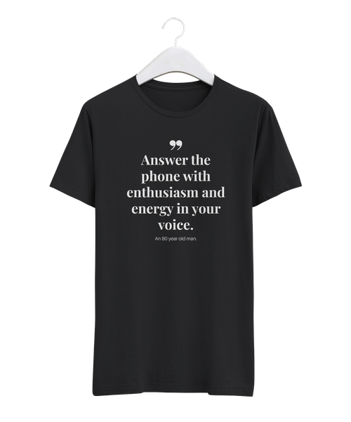 Answer the phone with enthusiasm and energy in your voice.